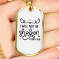 Will Not Be Shaken Psalm Christian Necklace Stainless Steel or 18k Gold Dog Tag 24" Chain-Express Your Love Gifts