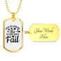 Will Not Fail Christian Necklace Stainless Steel or 18k Gold Dog Tag 24" Chain-Express Your Love Gifts