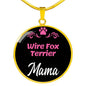 Wire Fox Terrier Mama Necklace Circle Pendant Stainless Steel or 18k Gold 18-22" Dog Mom Pendant-Express Your Love Gifts