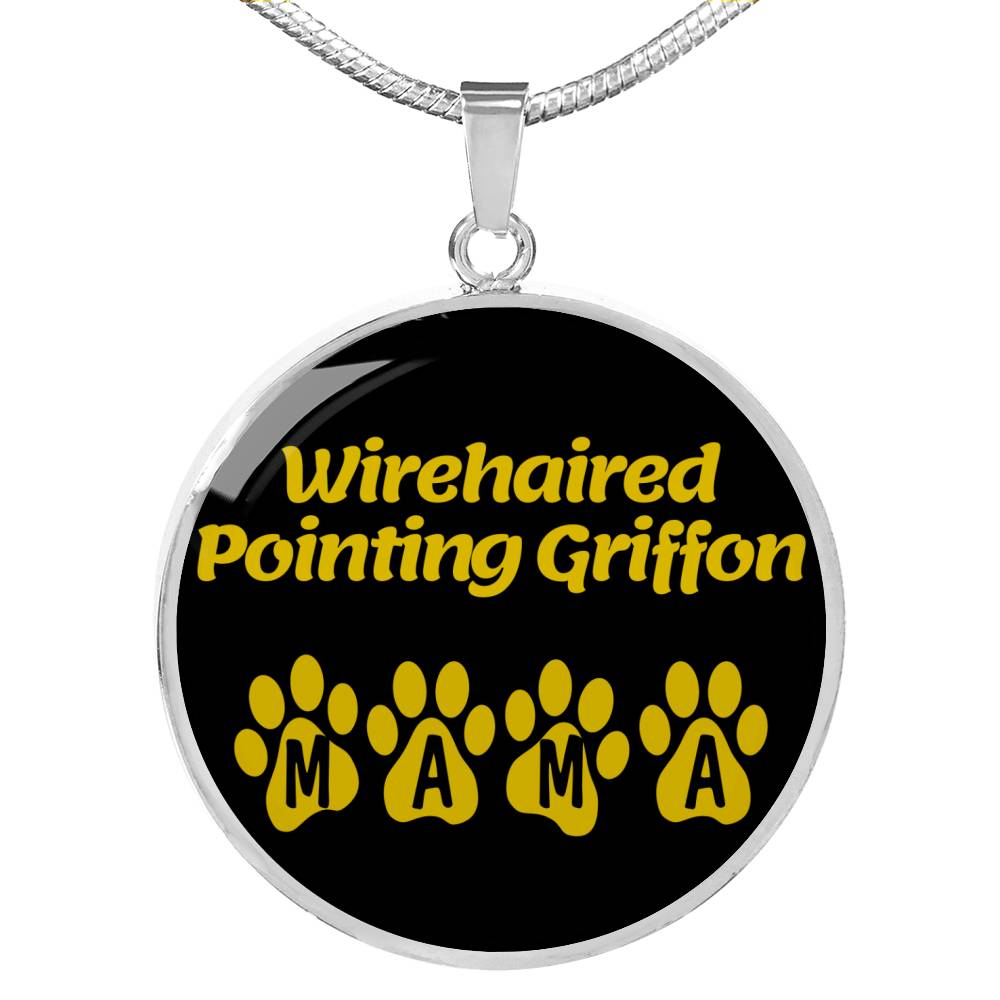 Wirehaired Pointing Griffon Mama Circle Necklace Stainless Steel or 18k Gold 18-22" Dog Owner Lover-Express Your Love Gifts