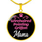 Wirehaired Pointing Griffon Mama Necklace Circle Pendant Stainless Steel or 18k Gold 18-22" Dog Mom Pendant-Express Your Love Gifts