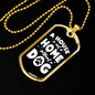 Without Dog Necklace Stainless Steel or 18k Gold Dog Tag 24" Chain-Express Your Love Gifts