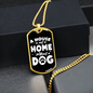 Without Dog Necklace Stainless Steel or 18k Gold Dog Tag 24" Chain-Express Your Love Gifts