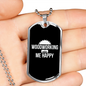 Woodworking Makes Me Happy Woodworker Dog Tag Stainless Steel or 18k Gold W 24"-Express Your Love Gifts