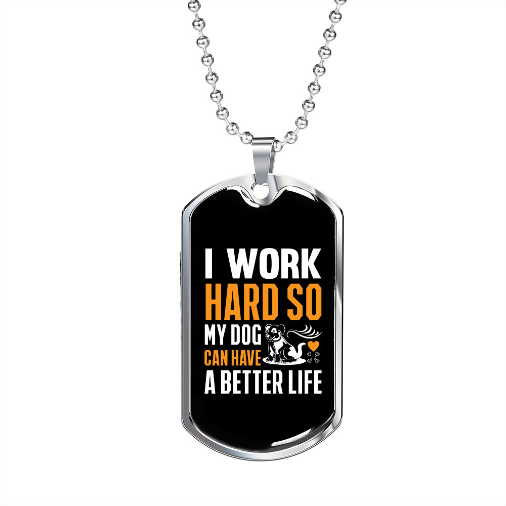 Work Hard For Dog Yellow Necklace Stainless Steel or 18k Gold Dog Tag 24" Chain-Express Your Love Gifts