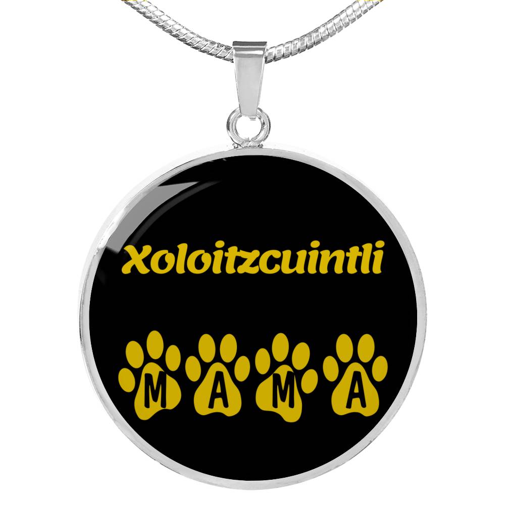 Xoloitzcuintli Mama Circle Necklace Stainless Steel or 18k Gold 18-22" Dog Owner Lover-Express Your Love Gifts