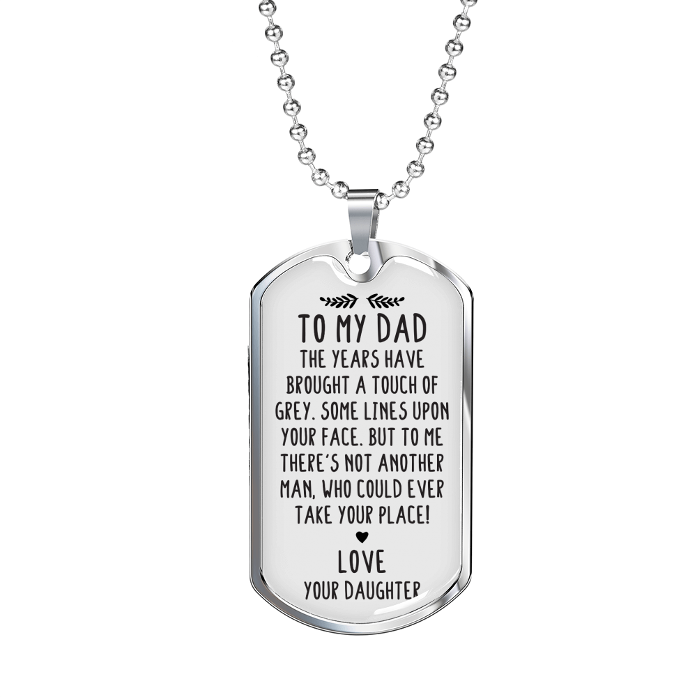 Years Have Brought Touch Daughter To Dad Necklace Stainless Steel or 18k Gold Dog Tag 24" Chain-Express Your Love Gifts