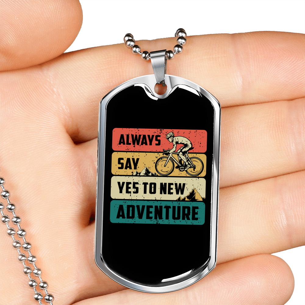 Yes To New Adventure Cycling Necklace Stainless Steel or 18k Gold Dog Tag 24"-Express Your Love Gifts