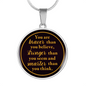 You Are Braver Than You Believe Necklace Circle Pendant Stainless Steel or 18k Gold 18-22-Express Your Love Gifts