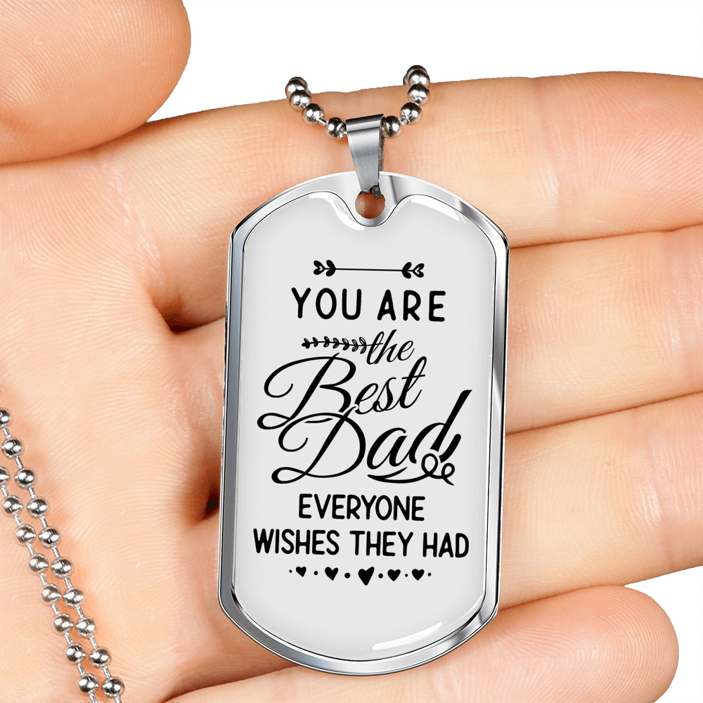 You Are The Best Dad Necklace Stainless Steel or 18k Gold Dog Tag 24" Chain-Express Your Love Gifts