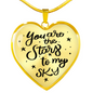 You Are The Stars To My Sky Necklace Stainless Steel or 18k Gold Heart 18-22"-Express Your Love Gifts