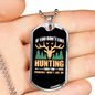 You Don'T Like Me Hunting Necklace Stainless Steel or 18k Gold Dog Tag 24" Chain-Express Your Love Gifts