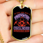You'Ll Never Understand Firefighter Gift Stainless Steel or 18k Gold Dog Tag 24" Chain-Express Your Love Gifts