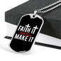 You Make It Necklace Stainless Steel or 18k Gold Dog Tag 24" Chain-Express Your Love Gifts