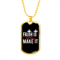 You Make It Necklace Stainless Steel or 18k Gold Dog Tag 24" Chain-Express Your Love Gifts