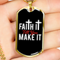 You Make It Necklace Stainless Steel or 18k Gold Dog Tag 24" Chain-Express Your Love Gifts
