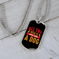 You Need Is Love And A Dog Necklace Stainless Steel or 18k Gold Dog Tag 24" Chain-Express Your Love Gifts