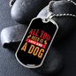 You Need Is Love And A Dog Necklace Stainless Steel or 18k Gold Dog Tag 24" Chain-Express Your Love Gifts