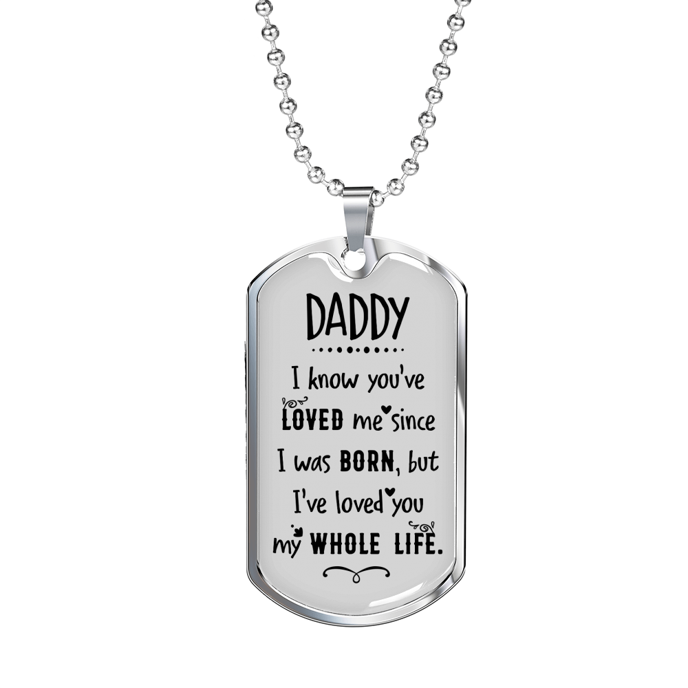 You'Ve Loved Me Dad Necklace Stainless Steel or 18k Gold Dog Tag 24" Chain-Express Your Love Gifts