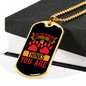 Your Dog Thinks Paws Necklace Stainless Steel or 18k Gold Dog Tag 24" Chain-Express Your Love Gifts