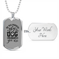 Your Dog Thinks TranspArent Necklace Stainless Steel or 18k Gold Dog Tag 24" Chain-Express Your Love Gifts